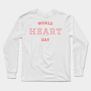 World Heart Day Red Text Design Long Sleeve T-Shirt